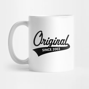 Original Since 2003 (Year Of Birth / Birthday / Black) Mug